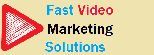 Fast Video Marketing Solutions 